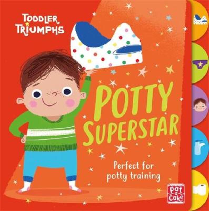 Toddler Triumphs: Potty Superstar by Pat-a-Cake - 9781526381507