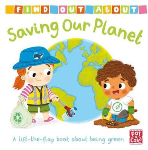 Find Out About: Saving Our Planet by Pat-a-Cake - 9781526382511