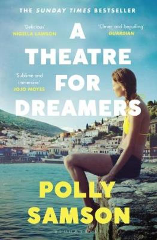 A Theatre for Dreamers by Polly Samson - 9781526600592