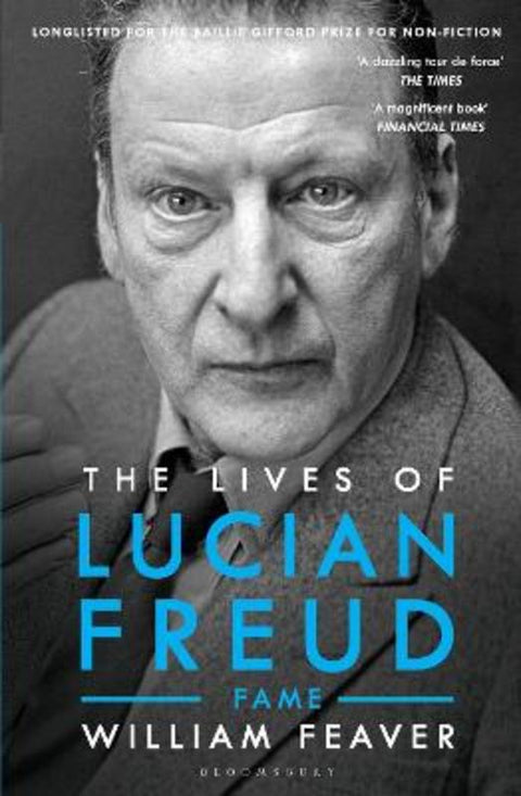 The Lives of Lucian Freud: FAME 1968 - 2011 by William Feaver - 9781526603586