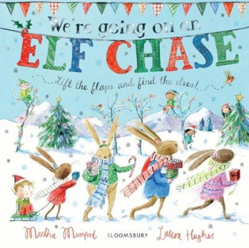 We're Going on an Elf Chase by Martha Mumford - 9781526606303
