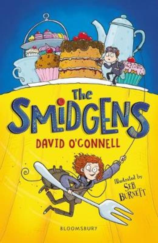 The Smidgens by David O'Connell - 9781526607768