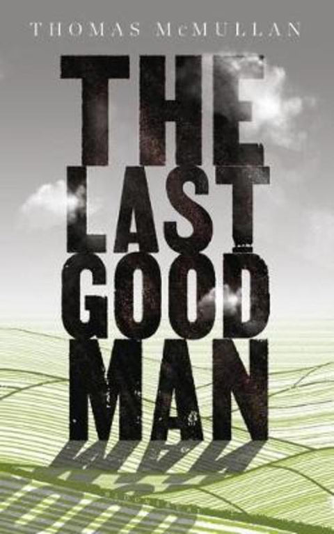 The Last Good Man by Thomas McMullan - 9781526609236