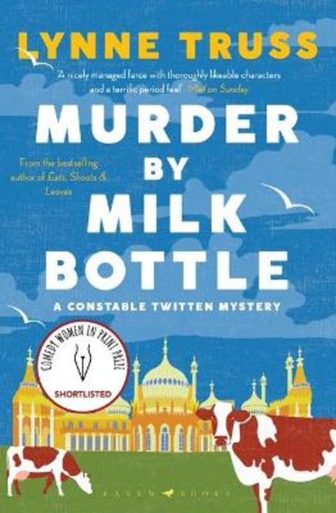 Murder by Milk Bottle by Lynne Truss - 9781526609786