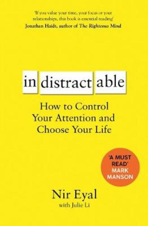 Indistractable by Nir Eyal - 9781526610201