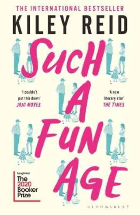 Such a Fun Age by Kiley Reid - 9781526612168