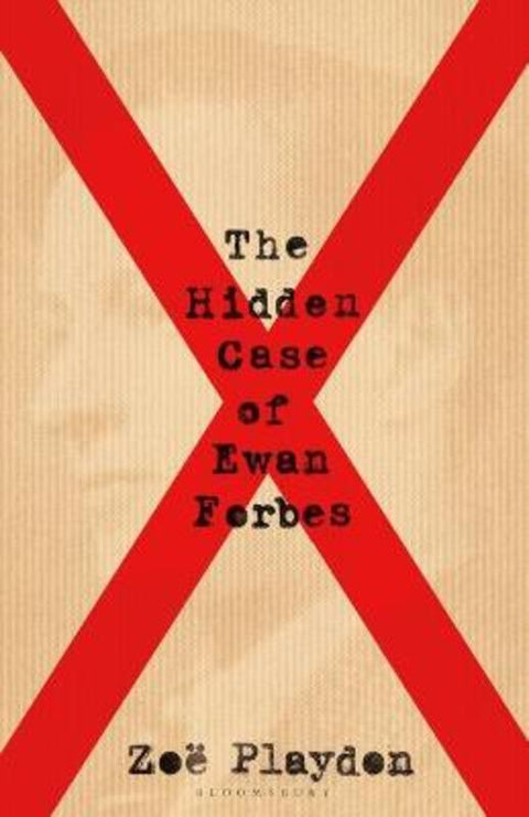 The Hidden Case of Ewan Forbes by Zoe Playdon - 9781526619129