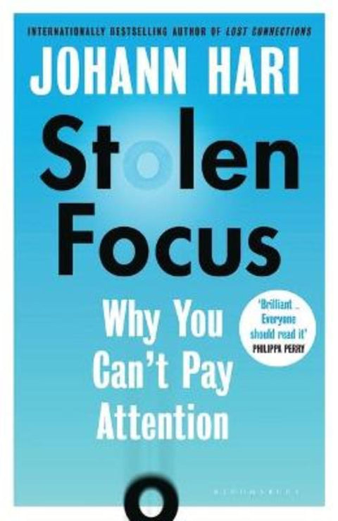 Stolen Focus by Johann Hari - 9781526620163