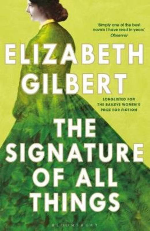 The Signature of All Things by Elizabeth Gilbert - 9781526626561