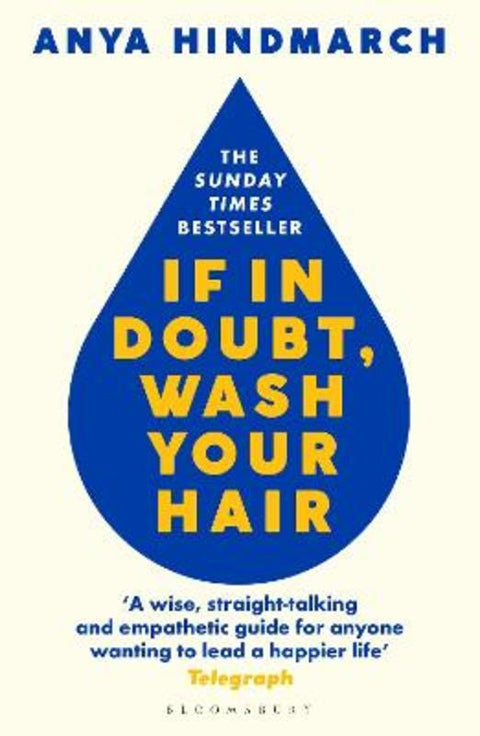 If In Doubt, Wash Your Hair by Anya Hindmarch - 9781526629739