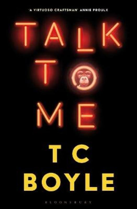 Talk to Me by T. C. Boyle - 9781526630001