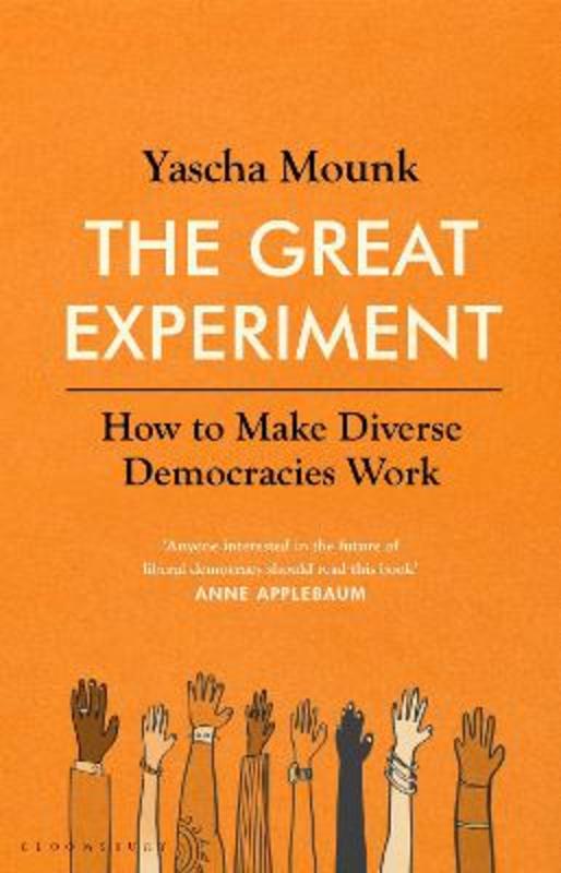 The Great Experiment by Yascha Mounk - 9781526630148
