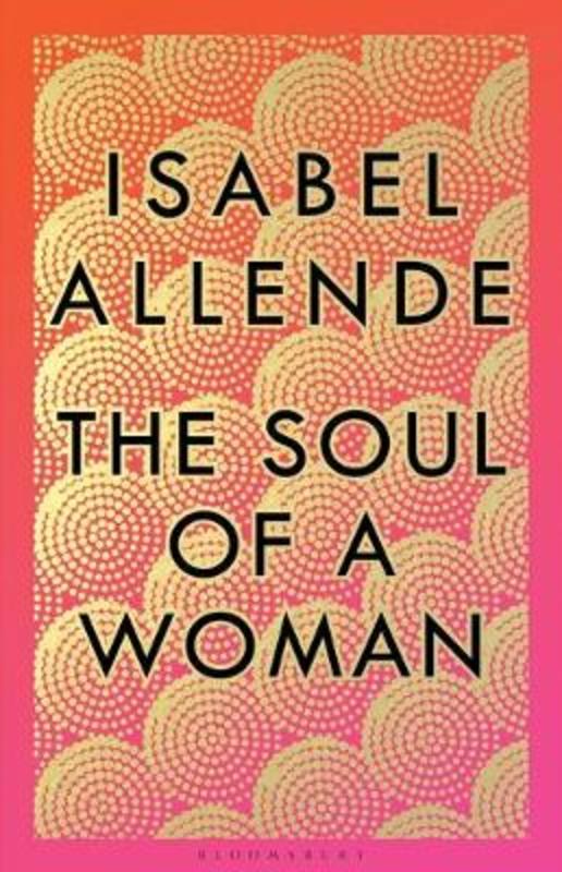 The Soul of a Woman by Isabel Allende - 9781526630810