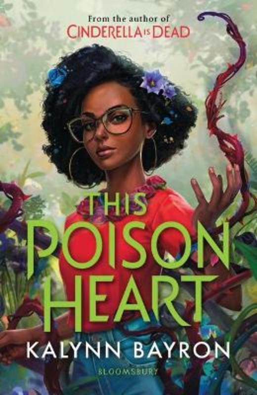 This Poison Heart by Kalynn Bayron - 9781526632791