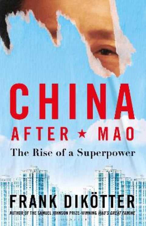 China After Mao by Frank Dikoetter - 9781526634290