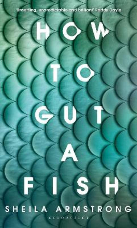 How to Gut a Fish by Sheila Armstrong - 9781526635815