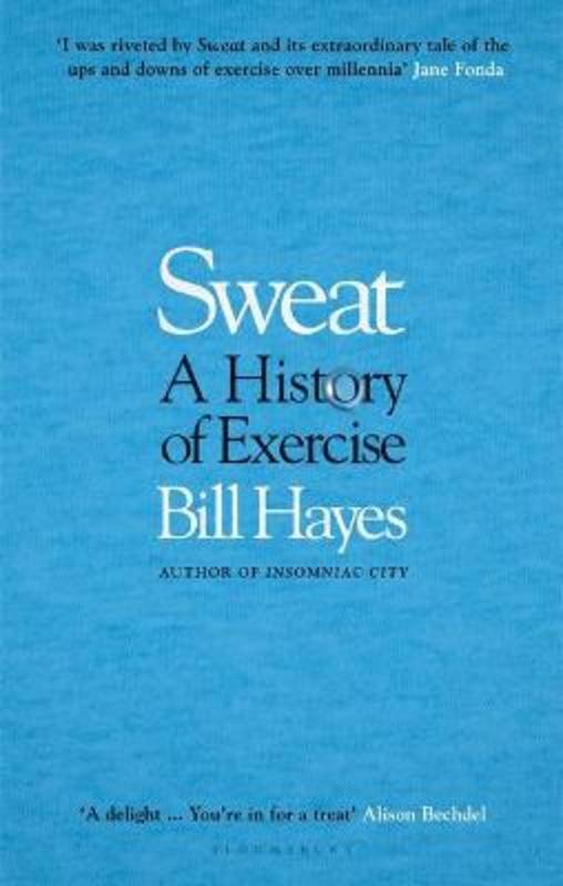 Sweat by Mr. Bill Hayes - 9781526638397