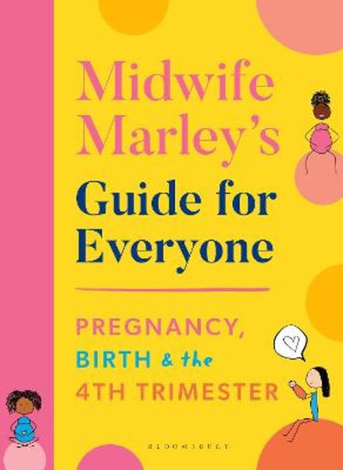 Midwife Marley's Guide For Everyone by Marley Hall - 9781526639394
