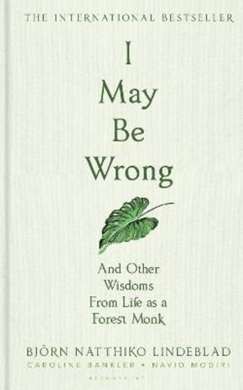I May Be Wrong by Bjoern Natthiko Lindeblad - 9781526644817