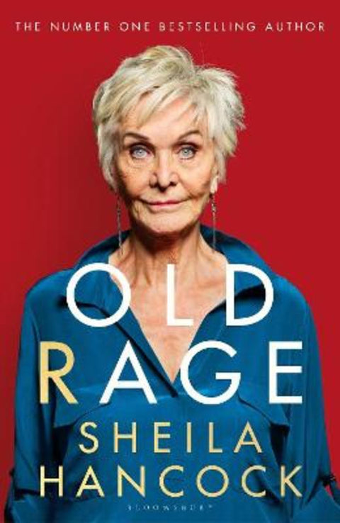 Old Rage by Sheila Hancock - 9781526647450