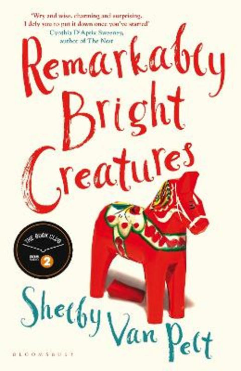 Remarkably Bright Creatures by Shelby Van Pelt - 9781526649669