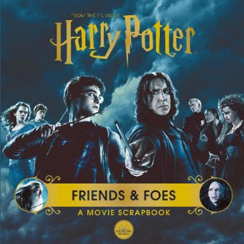 Harry Potter - Friends & Foes: A Movie Scrapbook by Warner Bros. - 9781526653024