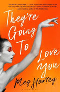 They're Going to Love You by Meg Howrey - 9781526655813