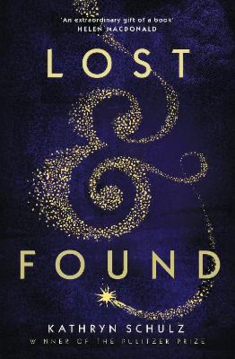 Lost & Found by Kathryn Schulz - 9781529000511