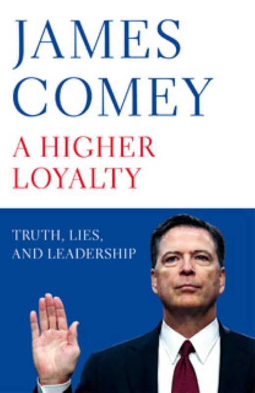 A Higher Loyalty by James B. Comey, Jr. - 9781529000832