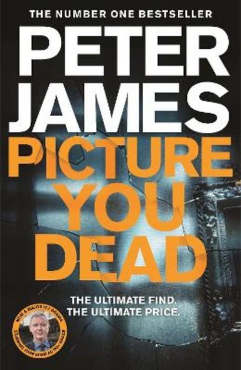 Picture You Dead by Peter James - 9781529004373