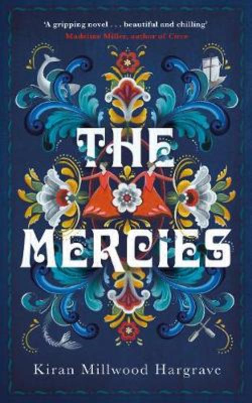The Mercies by Kiran Millwood Hargrave - 9781529005127