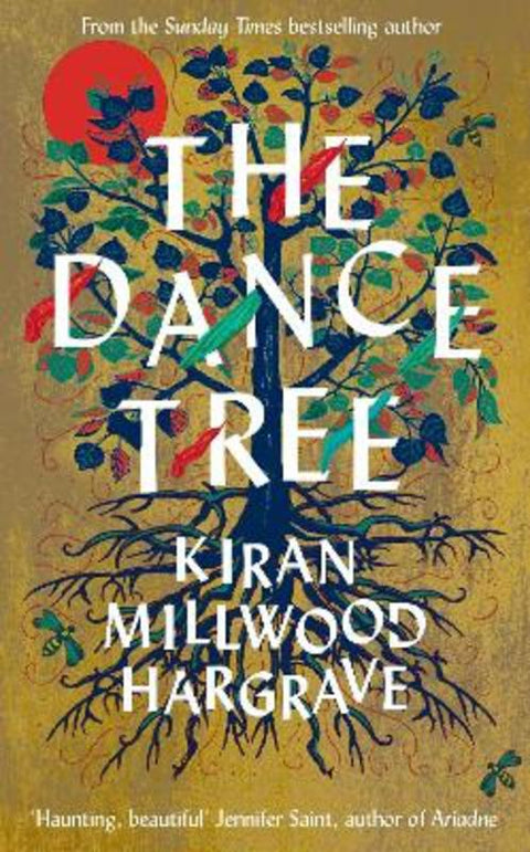 The Dance Tree by Kiran Millwood Hargrave - 9781529005165