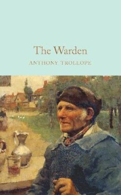 The Warden by Anthony Trollope - 9781529011838