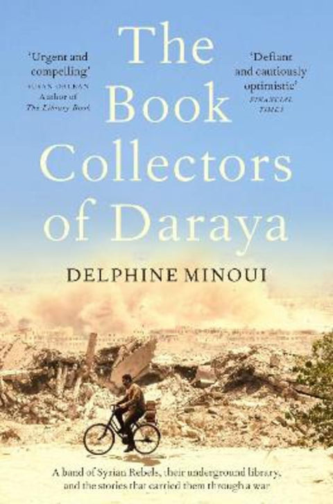 The Book Collectors of Daraya by Delphine Minoui - 9781529012330