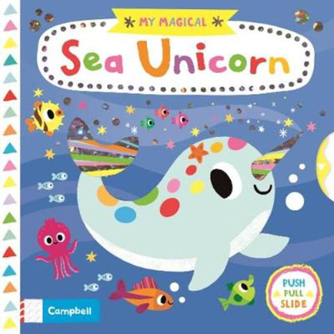 My Magical Sea Unicorn by Campbell Books - 9781529014549