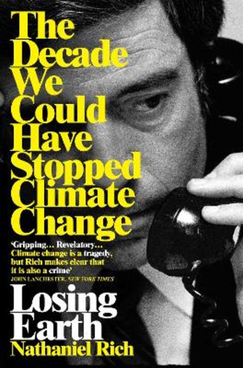 Losing Earth by Nathaniel Rich - 9781529015843