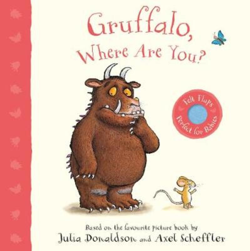 Gruffalo, Where Are You? by Julia Donaldson - 9781529023602