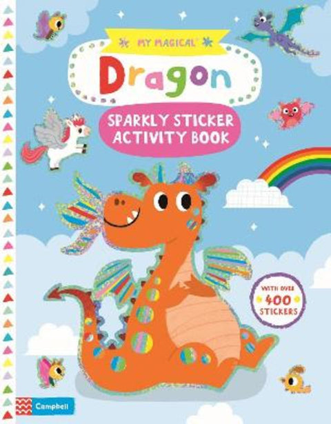 My Magical Dragon Sparkly Sticker Activity Book by Campbell Books - 9781529025460