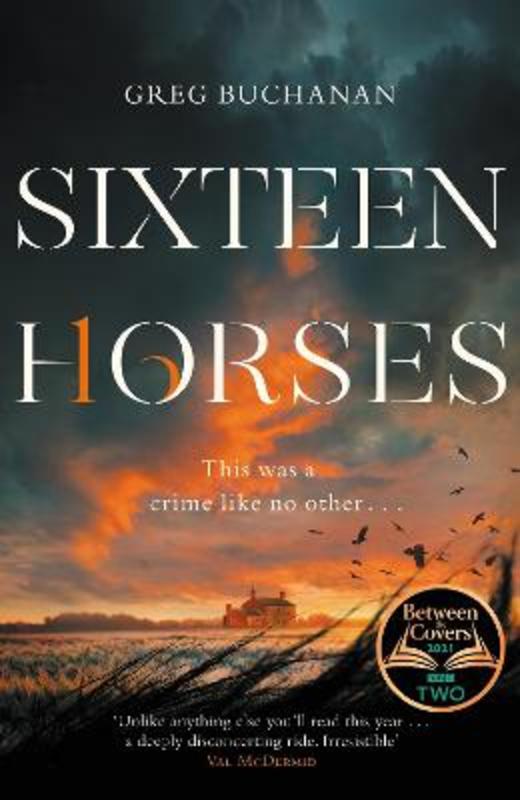 Sixteen Horses by Greg Buchanan - 9781529027174