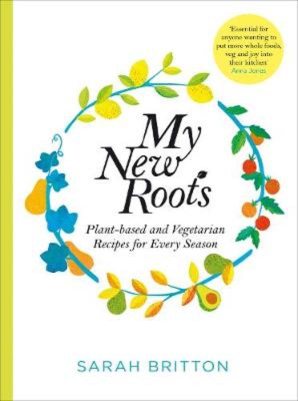 My New Roots by Sarah Britton - 9781529030181