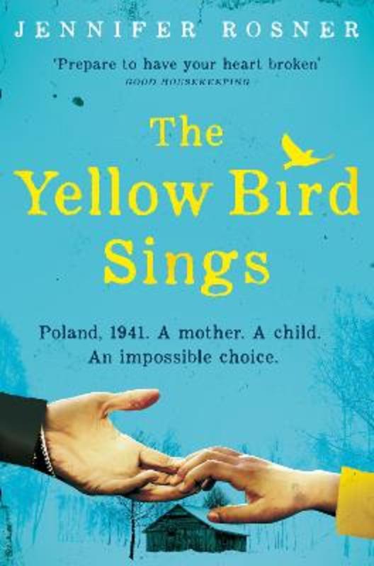 The Yellow Bird Sings by Jennifer Rosner - 9781529032475