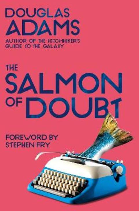 The Salmon of Doubt by Douglas Adams - 9781529034608