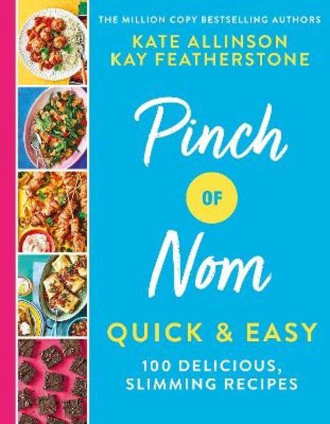 Pinch of Nom Quick & Easy by Kay Allinson - 9781529034981