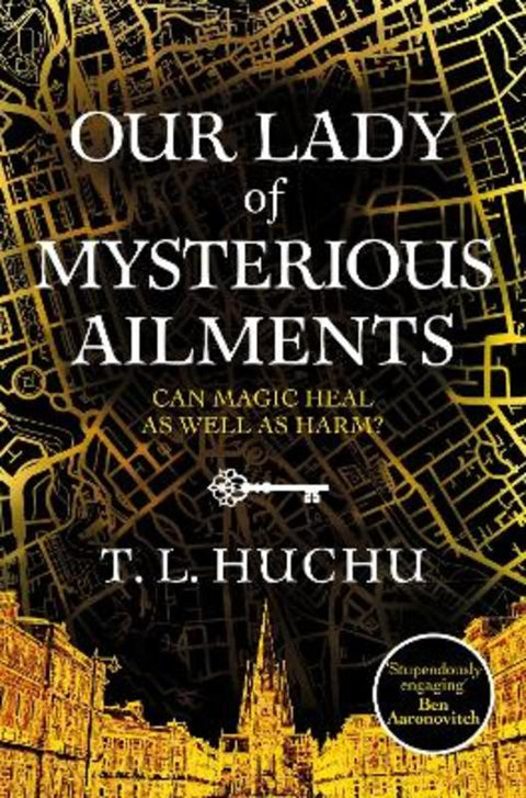Our Lady of Mysterious Ailments by T. L. Huchu - 9781529039542