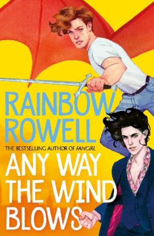 Any Way the Wind Blows by Rainbow Rowell - 9781529039924