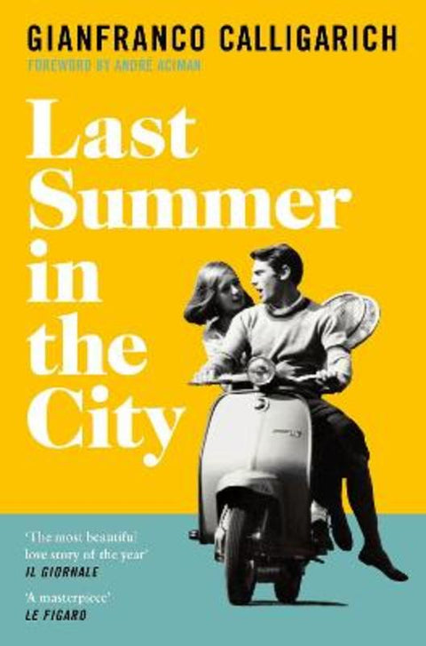 Last Summer in the City by Gianfranco Calligarich - 9781529042290