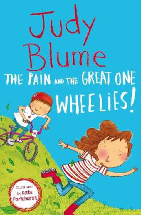 The Pain and the Great One: Wheelies! by Judy Blume - 9781529043044