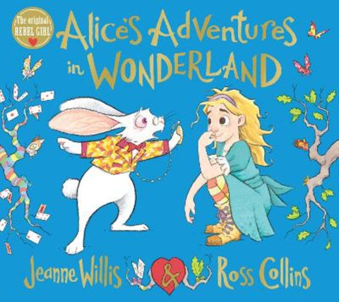 Alice's Adventures in Wonderland by Jeanne Willis - 9781529043143
