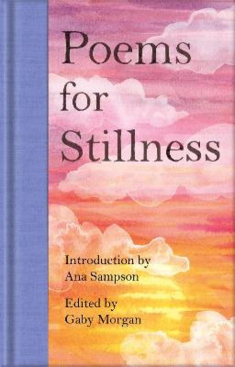Poems for Stillness by Ana Sampson - 9781529045642