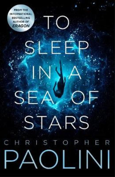 To Sleep in a Sea of Stars by Christopher Paolini - 9781529046519
